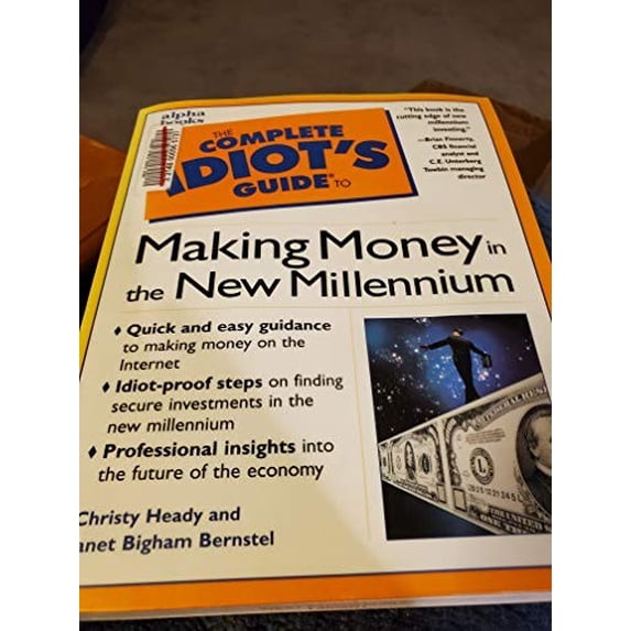 Pre-Owned The Complete Idiot's Guide to Making Money in the New Millenium (Paperback) 0028629329 9780028629322