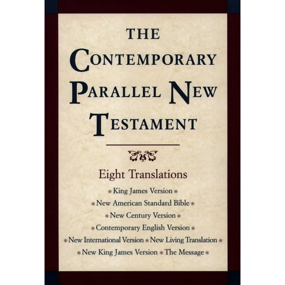 Contemporary Parallel New Testament Bible-PR-KJV/NASB/Ncv/Cev/NIV/Nlt, (Hardcover)