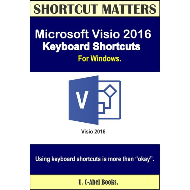 Microsoft Visio 16 Keyboard Shortcuts For Windows Ebook Walmart Com Walmart Com