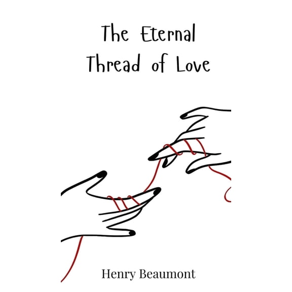 The Eternal Thread of Love, (Hardcover)