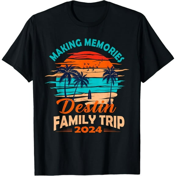 Making Memories 2024 Destin Family Vacation Beach Trip T-Shirt mens t shirt，black，women，funny，misfits，men，journey