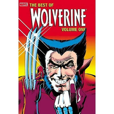 Best of Wolverine Volume 1 Hc (The Best Wolverine Comics)