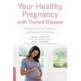thumbnail image 1 of Your Healthy Pregnancy with Thyroid Disease, 1 of 1