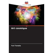Art cosmique (Paperback)
