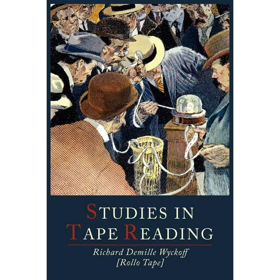 Studies in Tape Reading, (Paperback)