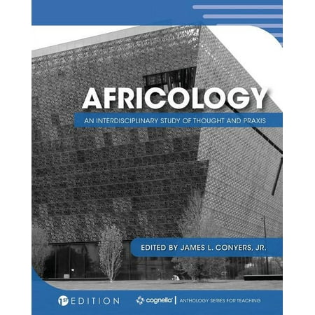 UPC: 9781516539789 | Africology : An Interdisciplinary Study of Thought and Praxis (Paperback)