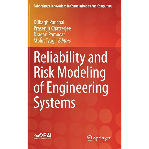 Eai/Springer Innovations in Communicatio Reliability and Risk Modeling of Engineering Systems, (Hardcover)