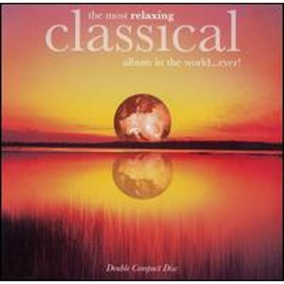 Pre-Owned The Most Relaxing Classical Album in the World...Ever! (CD 0724384489021) by Various Artists