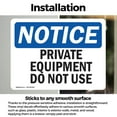 thumbnail image 3 of (2 Pack) Private Equipment Do Not Use OSHA Notice Sign 7 Inch X 5 Inch Vinyl Label Decal Sticker Weather Resistant, UV Protected for Workplace, Business, and Construction Site, Made in, 3 of 7