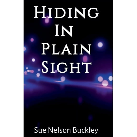 Hiding In Plain Sight (2nd Edition), (Paperback)
