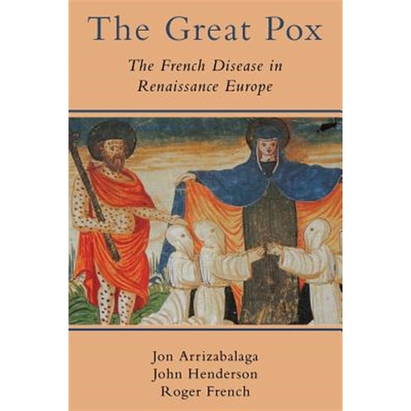 Pre-Owned The Great Pox: The French Disease in Renaissance Europe