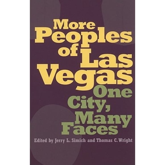 Plus de Peuples de Las Vegas : une Ville, Plusieurs Visages (Série Wilbur S. Shepperson dans l'Histoire de Nevada)