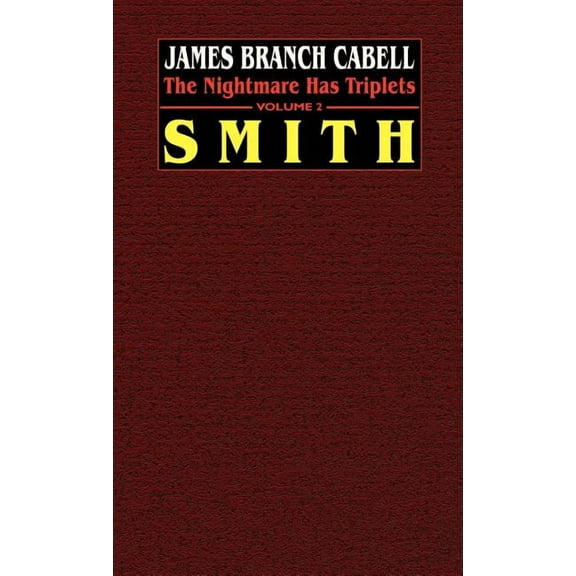 Smith: The Nightmare Has Triplets, Volume 2, (Hardcover)