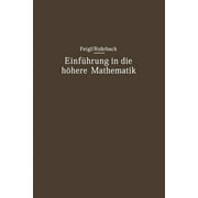 Einfhrung in Die Hhere Mathematik: Vorlesungen an Der Universitt Berlin (1920-1934) (Paperback)