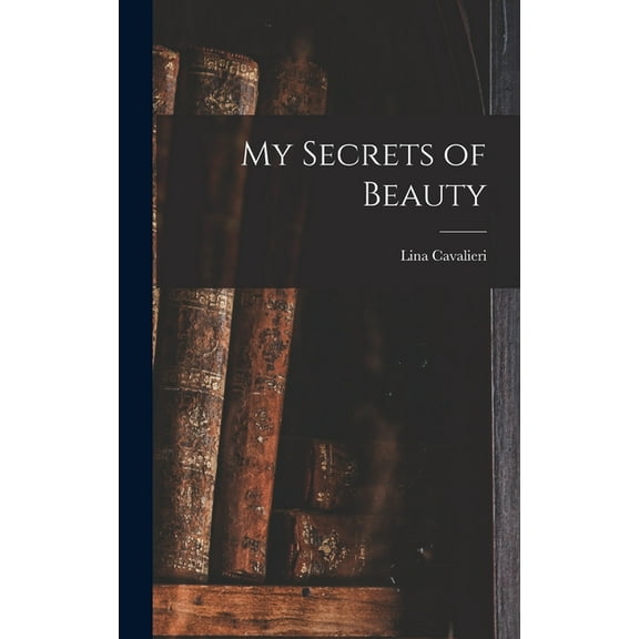 My Secrets of Beauty (Hardcover)
