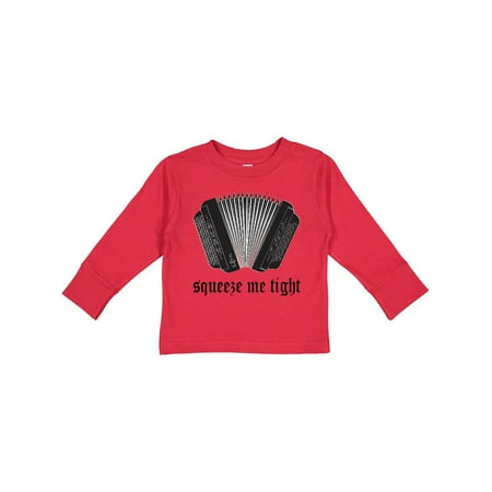 

Inktastic Squeeze Me Accordion Music Gift Gift Toddler Boy or Toddler Girl Long Sleeve T-Shirt