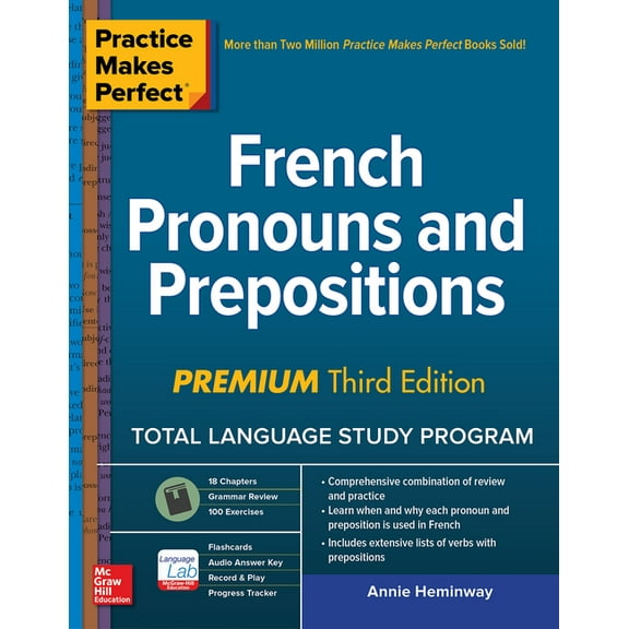 Practice Makes Perfect: French Pronouns and Prepositions, Premium Third Edition, (Paperback)