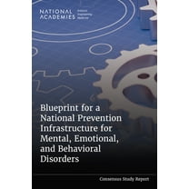 Blueprint for a National Prevention Infrastructure for Mental, Emotional, and Behavioral Disorders, (Paperback)