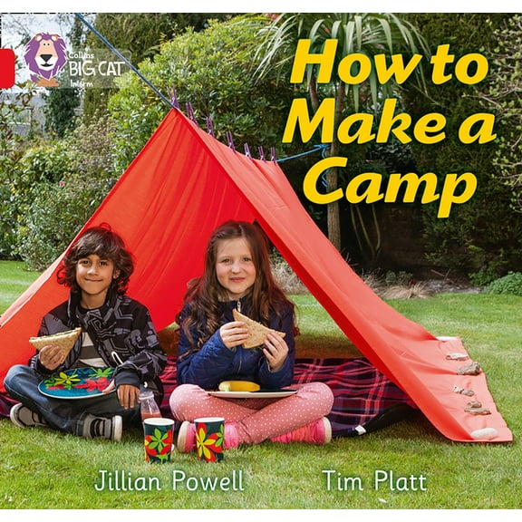 Collins Big Cat How to Make a Camp: Band 02a/Red a, (Paperback)