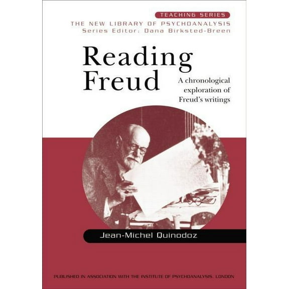 New Library of Psychoanalysis Teaching Reading Freud: A Chronological Exploration of Freud's Writings, (Paperback)