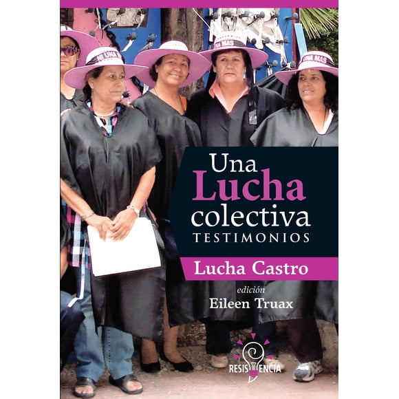 Una Lucha colectiva. Testimonios