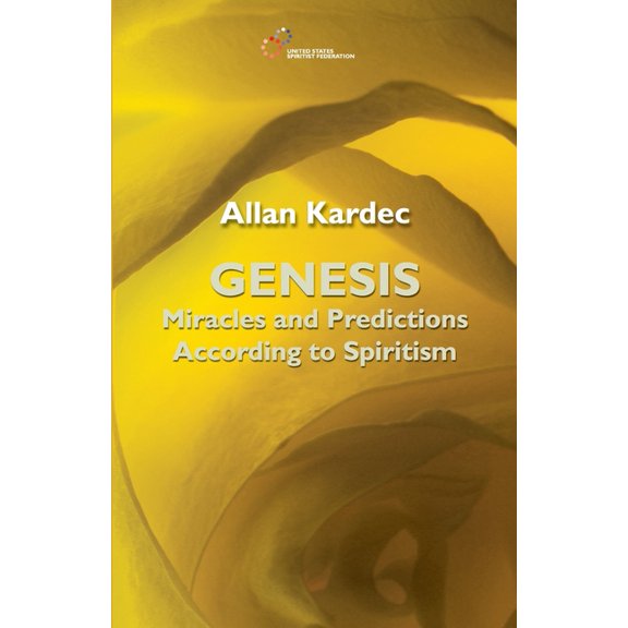 Genesis: Miracles and Predictions according to Spiritism, (Paperback)