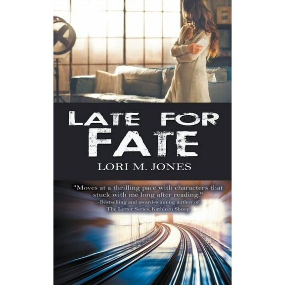 Late for Fate (Paperback) by Lori M Jones