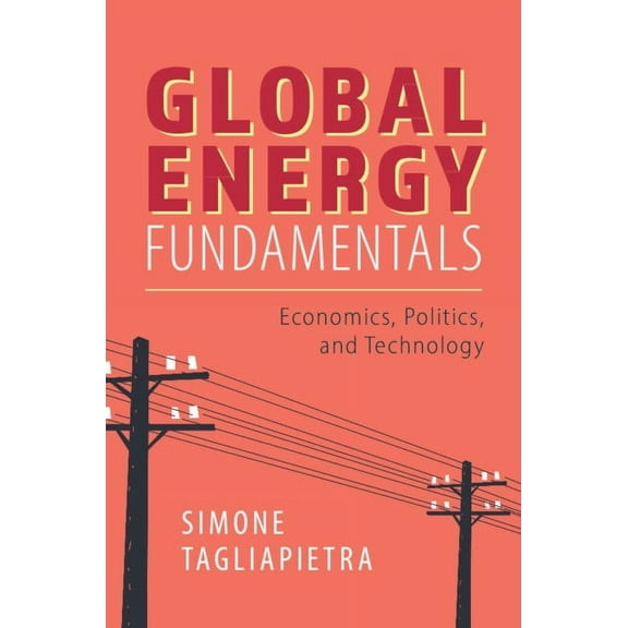 Global Energy Fundamentals, (Hardcover)