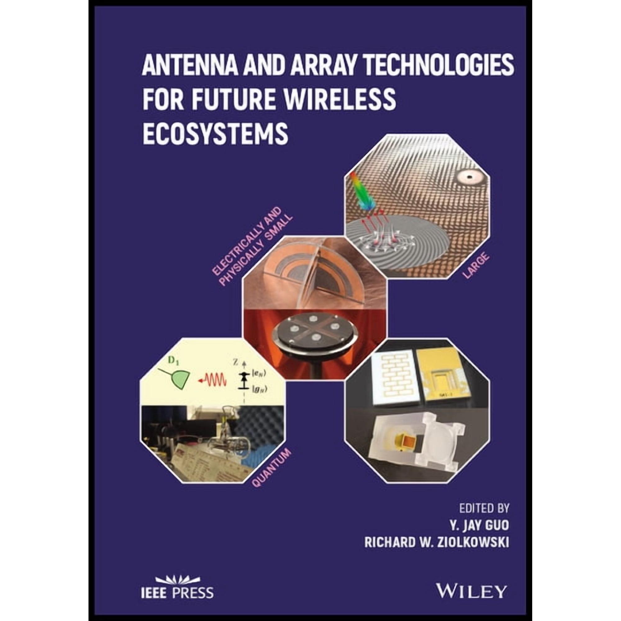 Antenna and Array Technologies for Future Wireless Ecosystems (Hardcover)