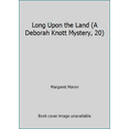 thumbnail image 1 of Pre-Owned Long Upon the Land (A Deborah Knott Mystery, 20), 9781455545322, 1455545325, Hardcover,, 1 of 1