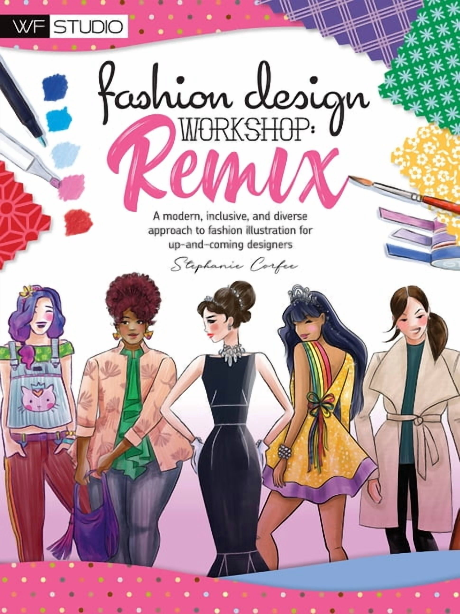 Modern Fashion Illustration: Simple Techniques for Stylish