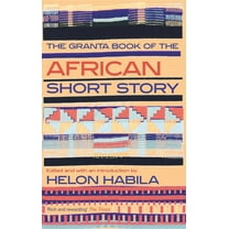 Pre-Owned The Granta Book of the African Short Story (Paperback) 1847083331 9781847083333