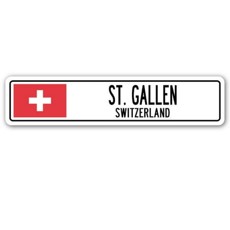 Sigg Swiss - ST. GALLEN, SWITZERLAND Street Sign Swiss flag city country road wall gift
