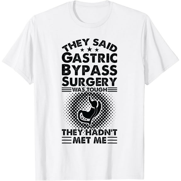 Exquisite and comfortable-Tough - Survivor Gastric Bypass Surgery T-Shirt