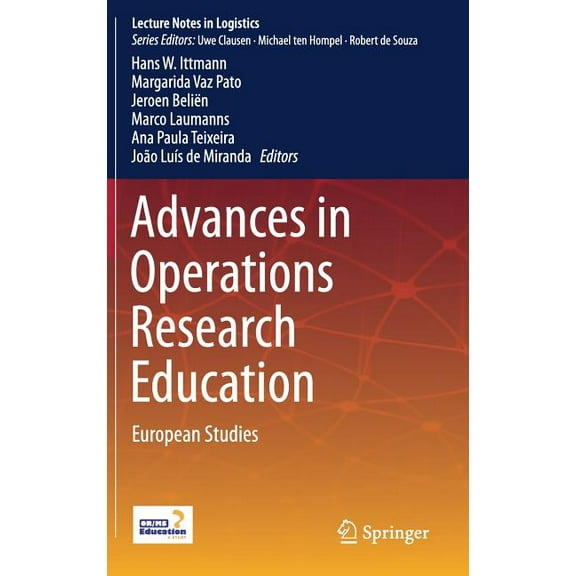Lecture Notes in Logistics Advances in Operations Research Education: European Studies, (Hardcover)