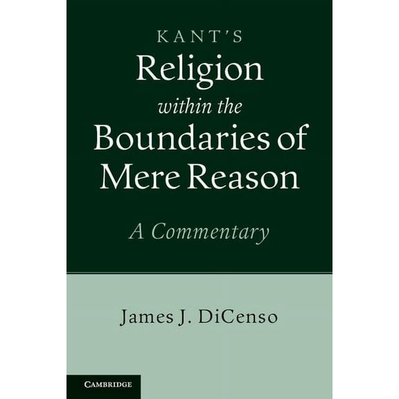 Kant's Religion within the Boundaries of Mere Reason, (Hardcover)