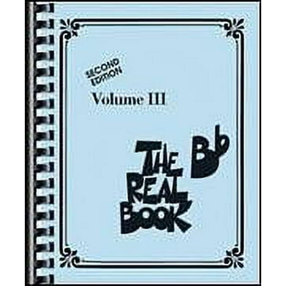 The Real Book - Volume III: Bb Edition
