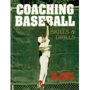 Coaching Baseball: Skills and Drills (American Coaching Effectiveness Program Series) [Paperback - Used]