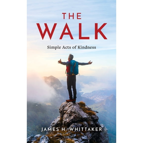 The Walk: Simple Acts of Kindness, (Paperback)