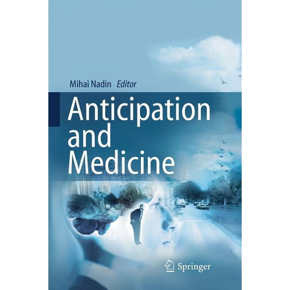 Anticipation and Medicine, (Paperback)