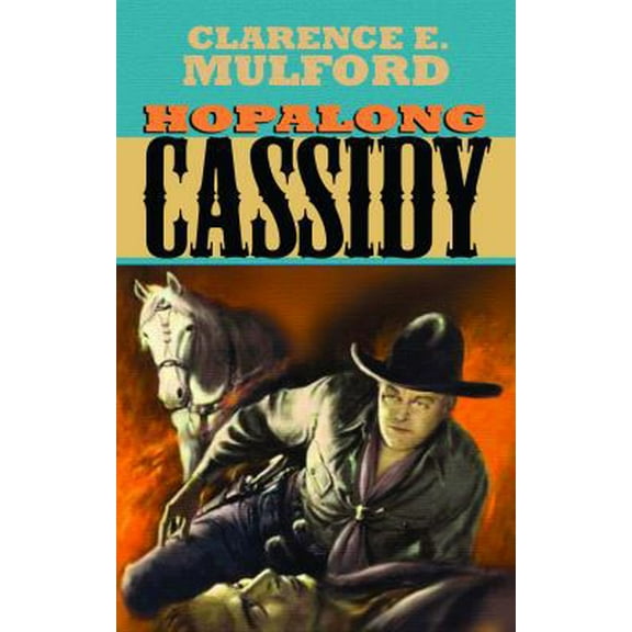 Pre-Owned Hopalong Cassidy (Hardcover) 1611731941 9781611731941