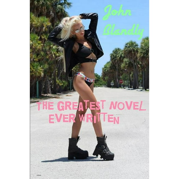 The Greatest Novel Ever Written