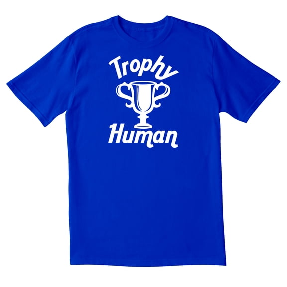 TotallyTorn Trophy Human Novelty Sarcastic Funny Mens Graphic T Shirts