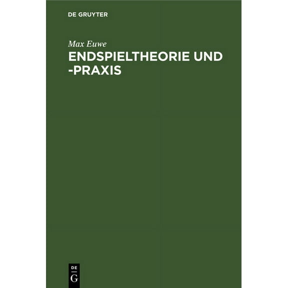 Endspieltheorie Und -PRAXIS, (Hardcover)