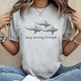 thumbnail image 3 of Keep Moving Forward Shark Art T-Shirt Men's And Women's Graphic Tee 100% Cotton by TBun, Full Sizes S-5XL, 3 of 5