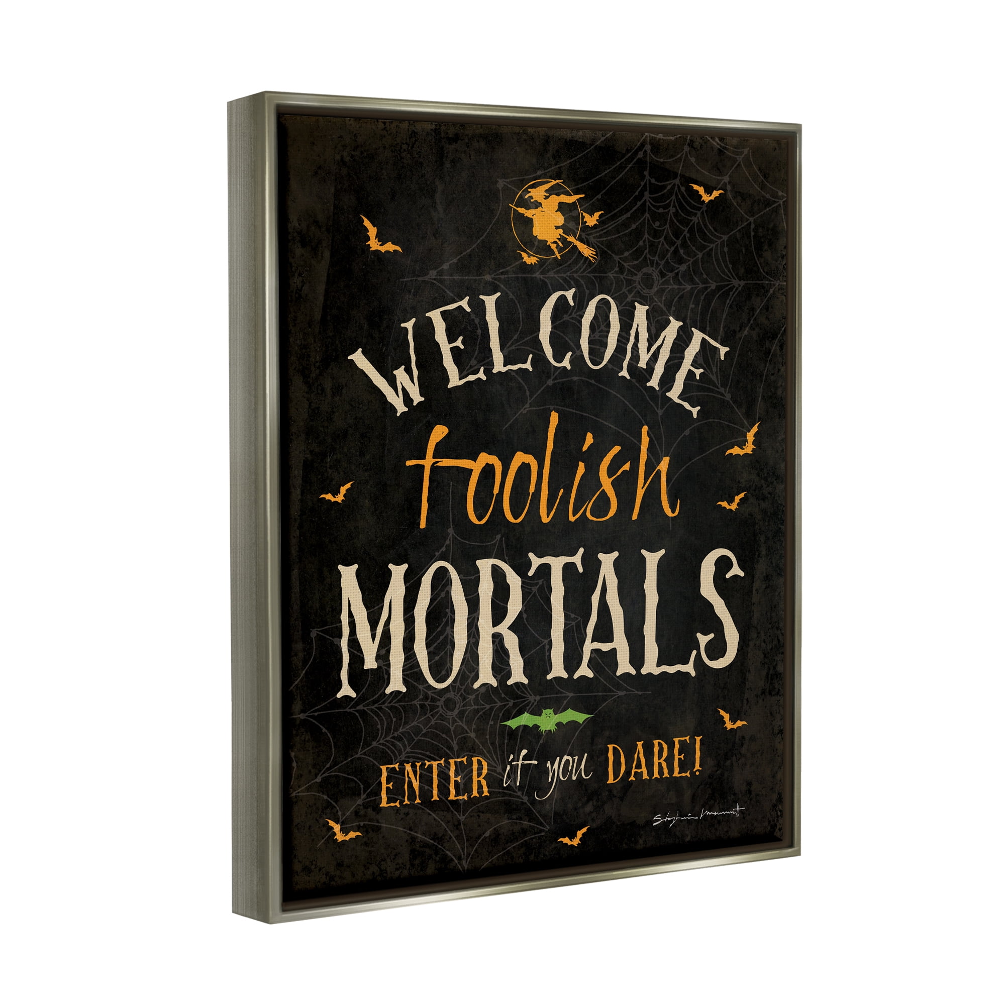 Stupell Industries Welcome Foolish Mortals Phrase Holiday Painting Gray Floater Framed Art Print Wall Art