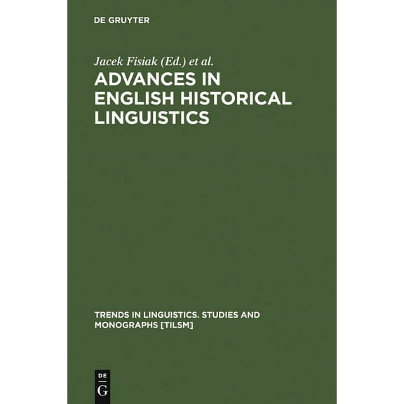 Trends in Linguistics. Studies and Monog Advances in English Historical Linguistics, Book 112, (Hardcover)