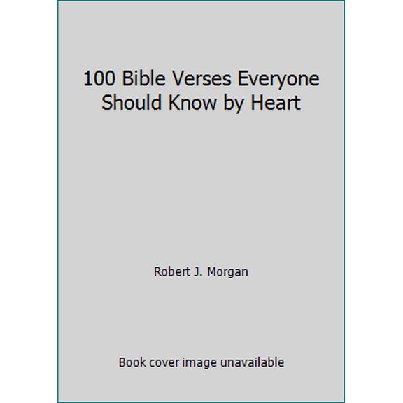 Pre-Owned 100 Bible Verses Everyone Should Know by Heart (Paperback) 1593283261 9781593283261