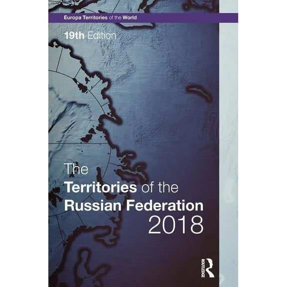 Europa Territories of the World The Territories of the Russian Federation 2018, (Hardcover)