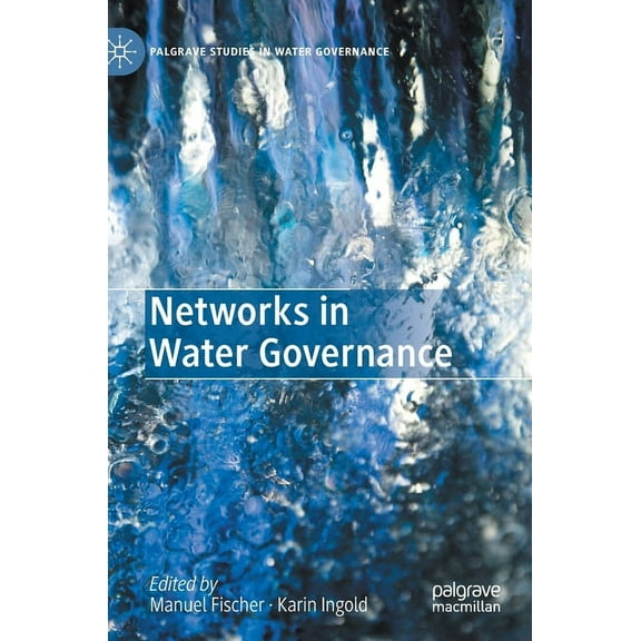 Palgrave Studies in Water Governance: Po Networks in Water Governance, (Hardcover)